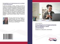 Capa do livro de Virtualidad en el mejoramiento de la calidad a nivel universitario 