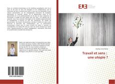 Travail et sens : une utopie ?的封面