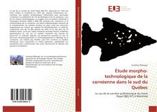Capa do livro de Étude morpho-technologique de la cornéenne dans le sud du Québec 