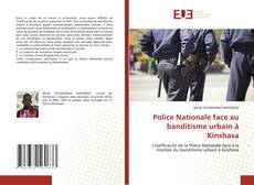 Capa do livro de Police Nationale face au banditisme urbain à Kinshasa 