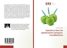 Portada del libro de Injections dans les dysfonctions temporo-mandibulaires