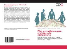 Bookcover of Plan estratégico para el desarrollo comunitario