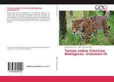 Bookcover of Temas sobre Ciencias Biológicas. Volumen IV