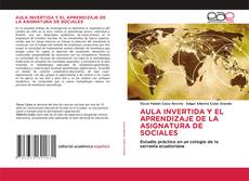 Buchcover von AULA INVERTIDA Y EL APRENDIZAJE DE LA ASIGNATURA DE SOCIALES