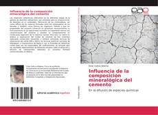 Copertina di Influencia de la composición mineralógica del cemento