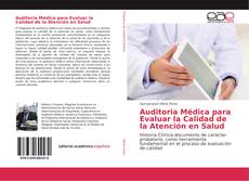 Bookcover of Auditoria Médica para Evaluar la Calidad de la Atención en Salud