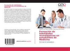 Bookcover of Formación de habilidades investigativas en estudiantes de Medicina