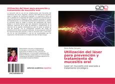 Borítókép a  Utilización del láser para prevención y tratamiento de mucositis oral - hoz