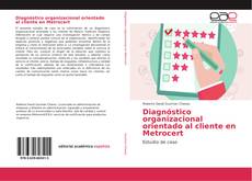 Bookcover of Diagnóstico organizacional orientado al cliente en Metrocert