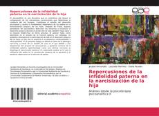 Bookcover of Repercusiones de la infidelidad paterna en la narcisización de la hija