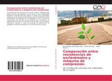Bookcover of Comparación entre resistencias de esclerómetro y máquina de compresión