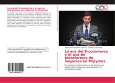Buchcover von La era del E-commerce y el uso de plataformas de negocios en Mipymes