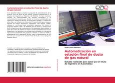 Automatización en estación final de ducto de gas natural的封面