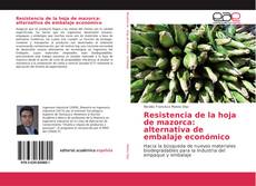 Capa do livro de Resistencia de la hoja de mazorca: alternativa de embalaje económico 