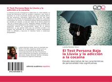 Buchcover von El Test Persona Bajo la Lluvia y la adicción a la cocaína