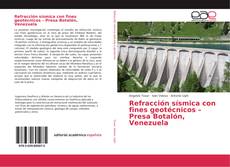 Refracción sísmica con fines geotécnicos – Presa Botalón, Venezuela kitap kapağı