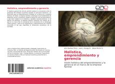 Bookcover of Holistica, emprendimiento y gerencia