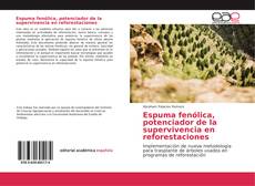 Обложка Espuma fenólica, potenciador de la supervivencia en reforestaciones