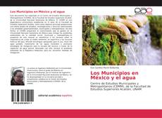 Los Municipios en México y el agua kitap kapağı