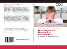 Autoconcepto y Ansiedad en adolescentes kitap kapağı