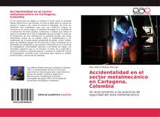 Bookcover of Accidentalidad en el sector metalmecánico en Cartagena, Colombia