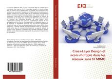 Portada del libro de Cross-Layer Design et accès multiple dans les réseaux sans fil MIMO