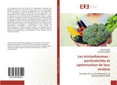 Buchcover von Les trichothécènes : particularités et optimisation de leur analyse
