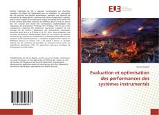 Couverture de Evaluation et optimisation des performances des systèmes instrumentés