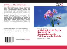 Обложка Actividad en el Banco Nacional de Germoplasma de Tubérculos de Bolivia