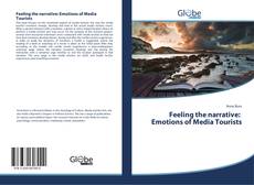 Bookcover of Feeling the narrative: Emotions of Media Tourists
