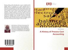 Couverture de A History of Process Cost Accounting