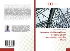 Bookcover of Un protocole Hiérarchique de routage par permutation dans les RCSFs