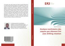 Обложка Analyse nonlinéaire des coques par élément fini avec drilling rotation