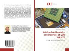Capa do livro de Subthreshold behavior enhancement of GaN MESFET 