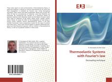 Bookcover of Thermoelastic Systems with Fourier's law