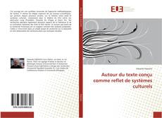 Buchcover von Autour du texte conçu comme reflet de systèmes culturels