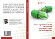 Capa do livro de Etude expérimentale de l'interaction buprénorphine -benzodiazépines 