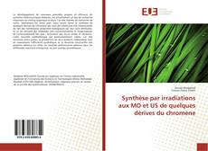 Copertina di Synthèse par irradiations aux MO et US de quelques dérives du chromène