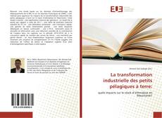 Bookcover of La transformation industrielle des petits pélagiques à terre: