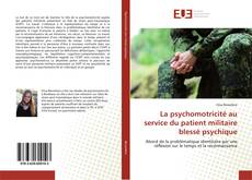 La psychomotricité au service du patient militaire blessé psychique kitap kapağı