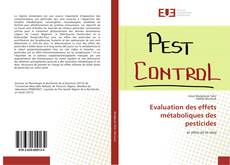 Evaluation des effets métaboliques des pesticides kitap kapağı