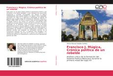 Обложка Francisco J. Múgica, Crónica política de un rebelde