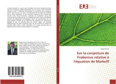 Copertina di Sur la conjecture de Frobenius relative à l'équation de Markoff