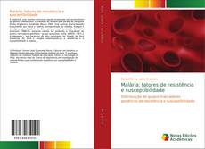Capa do livro de Malária: fatores de resistência e susceptibilidade 