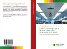 Ciência Tecnologia e sua relação social com a Enfermagem no Brasil kitap kapağı