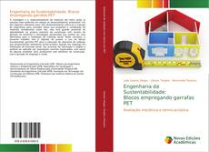 Bookcover of Engenharia da Sustentabilidade: Blocos empregando garrafas PET