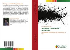 Bookcover of A língua constitui o professor