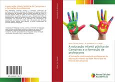 Couverture de A educação infantil pública de Campinas e a formação de professores