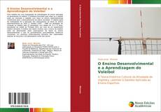 Bookcover of O Ensino Desenvolvimental e a Aprendizagem do Voleibol