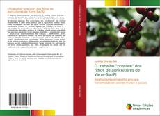 Bookcover of O trabalho "precoce" dos filhos de agricultores de Varre-Sai/RJ
